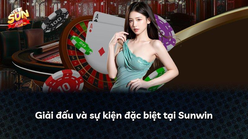 Giải đấu và sự kiện đặc biệt tại Sunwin