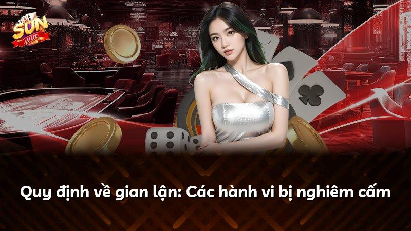 Quy định về gian lận: Các hành vi bị nghiêm cấm