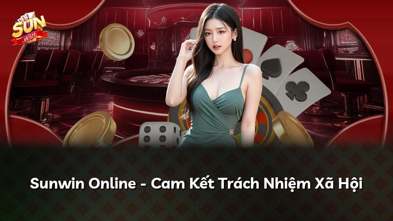 Sunwin Online - Cam Kết Trách Nhiệm Xã Hội